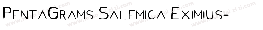 PentaGrams Salemica Eximius字体转换